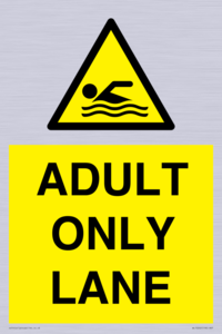 ADULT ONLY LANE
